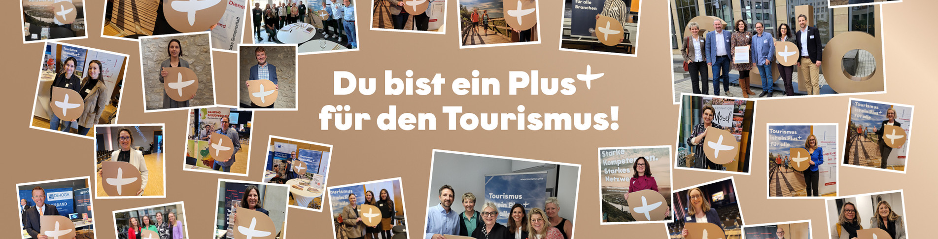 Du bist ein Plus für den Tourismus